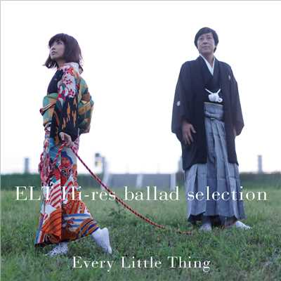 ハイレゾアルバム/ELT Hi-res ballad selection/Every Little Thing