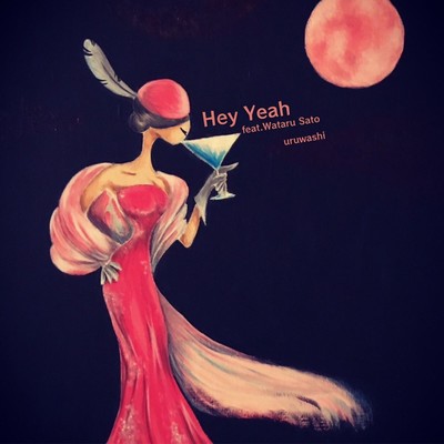 Hey Yeah(feat. Wataru Sato)/uruwashi