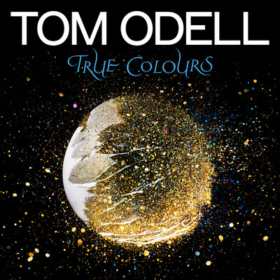 True Colours/Tom Odell