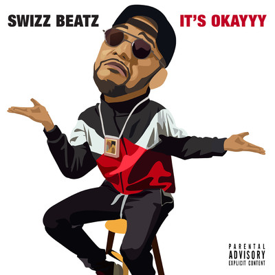 It's Okayyy (Explicit)/Swizz Beatz