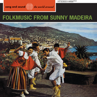 Folk Music From Sunny Madeira/Grupo Folclorico Cultural E Recreativo Boa Nova