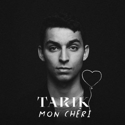 Mon cheri/Tarik