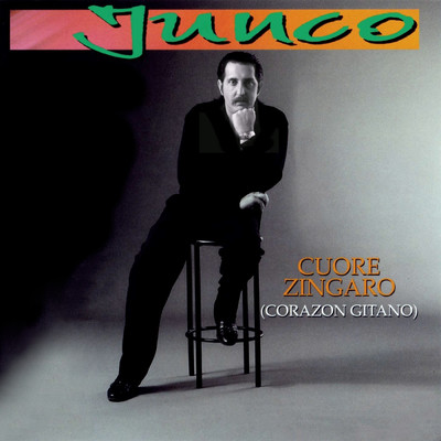アルバム/Cuore Zingaro (Corazon Gitano)/Junco