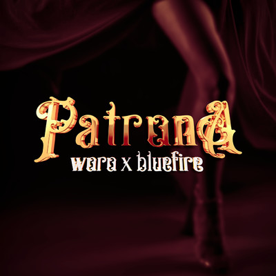 Patrona/Woro／BlueFire