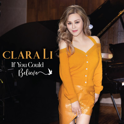 シングル/If You Could Believe/Clara Li