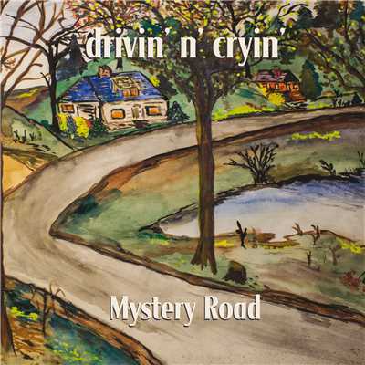 シングル/Mystery Road (Demo)/Drivin' N' Cryin'