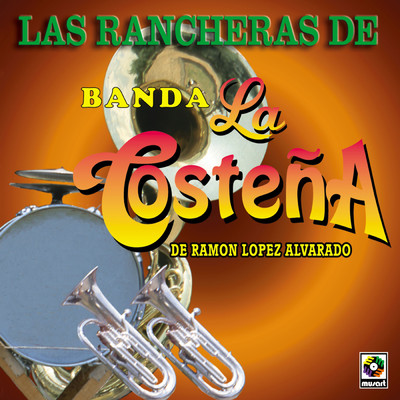 アルバム/Las Rancheras De Banda La Costena/Banda La Costena