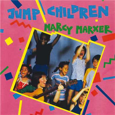 Jump Children/Marcy Marxer