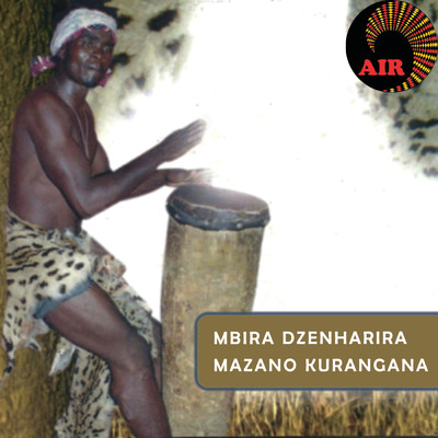 Mwana Anovirima/Mbira  Dzenharira