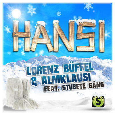 Hansi (featuring Stubete Gang)/Almklausi／Lorenz Buffel