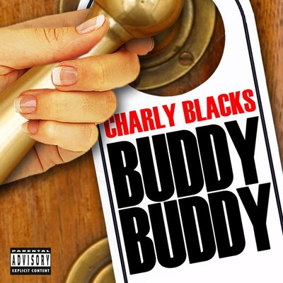 シングル/Buddy Buddy (Raw Dancehall Mix)/Charly Blacks
