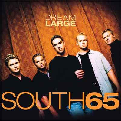 Dream Large (U.S. Version)/South 65