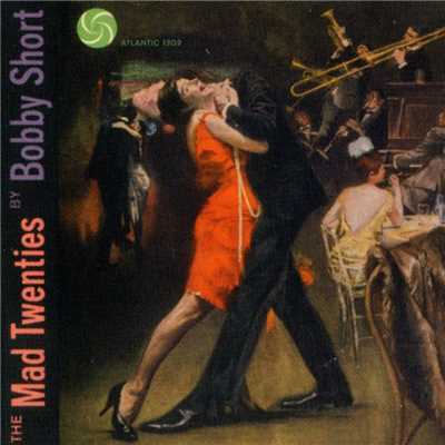 アルバム/The Mad Twenties/Bobby Short