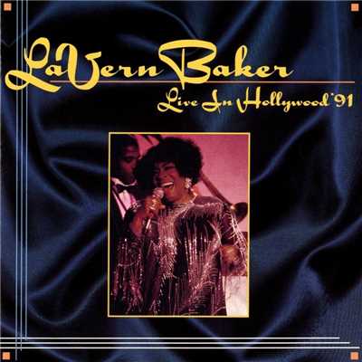 アルバム/Live In Hollywood '91/LaVern Baker
