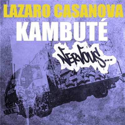Kambute (Original Mix)/Lazaro Casanova
