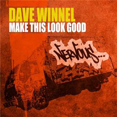 シングル/Make This Look Good (Original Mix)/Dave Winnel