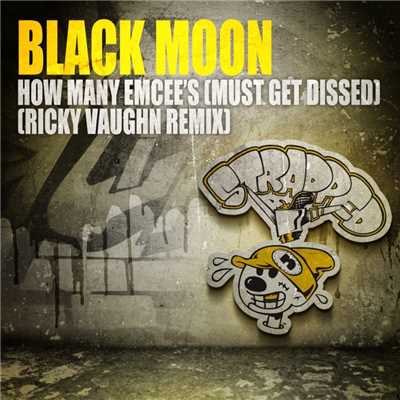 シングル/How Many Emcee's (Must Get Dissed) (Ricky Vaughn Remix)/Black Moon