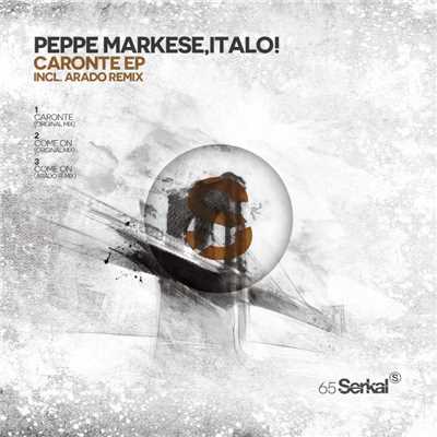 Peppe Markese, Italo！