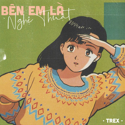 アルバム/Ben Em La Nghe Thuat/T. Rex