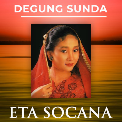 アルバム/Degung Sunda Eta Socana/Nining Meida & Barman S.