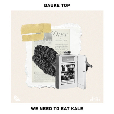 シングル/We need to eat kale/Bauke Top
