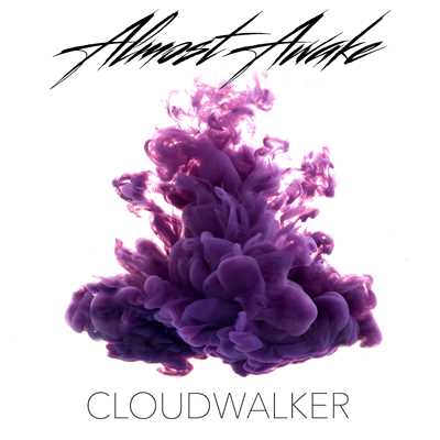 Cloudwalker/Almost Awake