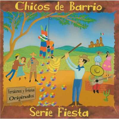 アルバム/Serie Fiesta/Chicos de Barrio
