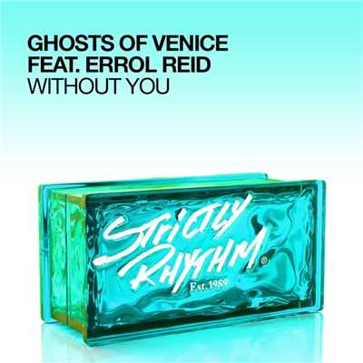 シングル/Without You (feat. Errol Reid) (Instrumental)/Ghosts Of Venice