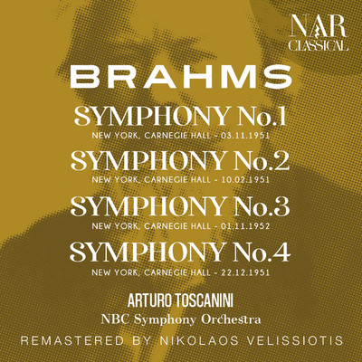 BRAHMS: SYMPHONY No. 1, No. 2, No.3 , No.4/Arturo Toscanini