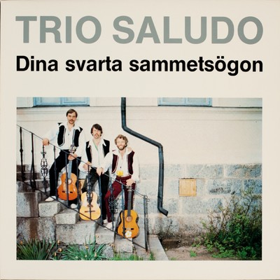 アルバム/Dina svarta sammetsogon/Trio Saludo