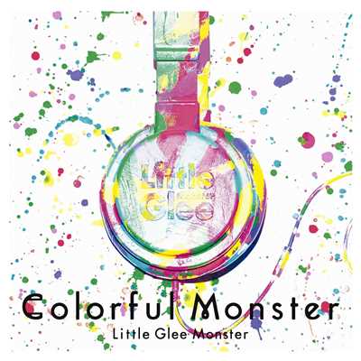 Colorful Monster/Little Glee Monster