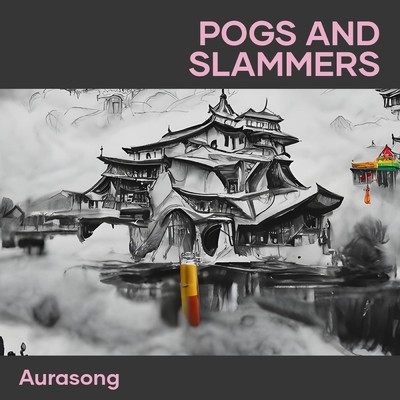 Pogs and slammers/Aurasong