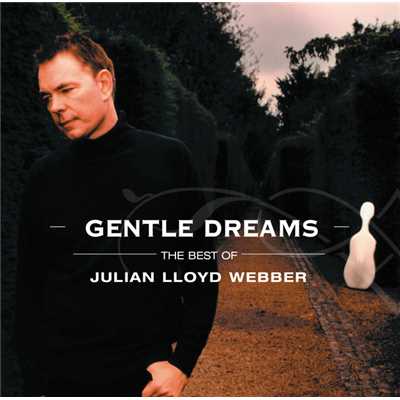 アルバム/Gentle Dreams: The Best of Julian Lloyd Webber/ジュリアン・ロイド・ウェッバー