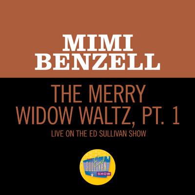 シングル/The Merry Widow Waltz (Pt. 1／Medley／Live On The Ed Sullivan Show, September 17, 1950)/Mimi Benzell