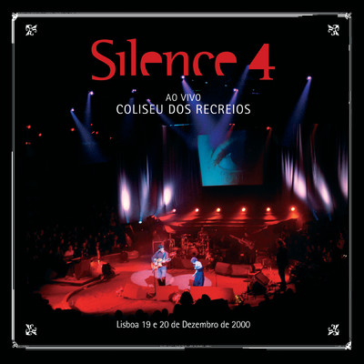 Ao Vivo No Coliseu Dos Recreios (Ao Vivo)/Silence 4
