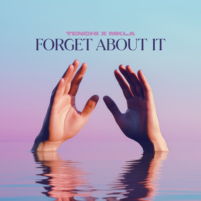 Forget About It/Tenchi／MKLA
