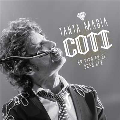 アルバム/Tanta Magia (En Vivo En El Gran Rex ／ 2015)/Coti