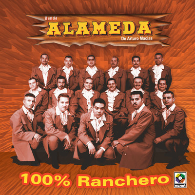 アルバム/100% Ranchero/Banda Alameda