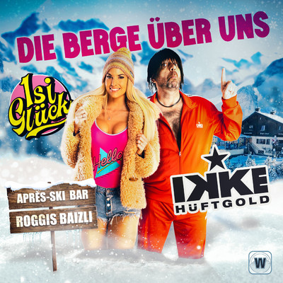シングル/Die Berge uber uns (Roggi's Baizli Mix)/Ikke Huftgold／Isi Gluck