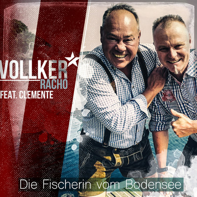 シングル/Die Fischerin vom Bodensee (featuring Clemente／Party Mix)/Vollker Racho