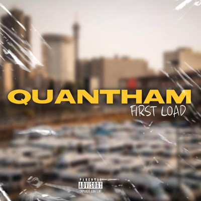 QUANTHAM (First Load)/Kwesta