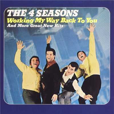 Working My Way Back to You/Frankie Valli & The Four Seasons