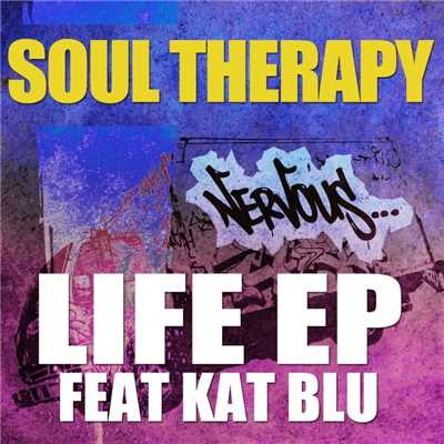 Life Is Beautiful feat. Kat Blu (Original Mix)/Soul Therapy