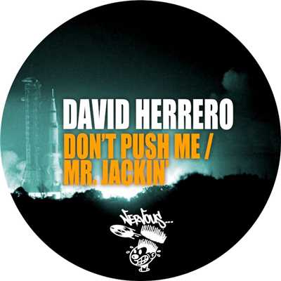 Don't Push Me ／ Mr. Jackin'/David Herrero