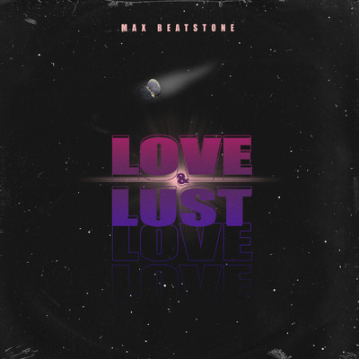 シングル/Love & Lust/Max Beatstone