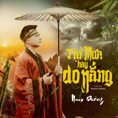 Tai Mua Hay Do Nang/Nam Duong
