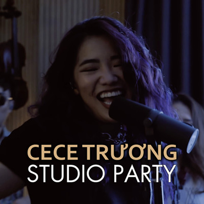 Dung De Em Len Tieng (VIRUS) [feat. CeCe Truong]/Studio Party