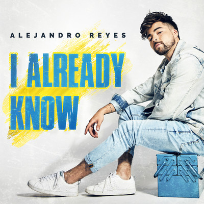 シングル/I Already Know/Alejandro Reyes
