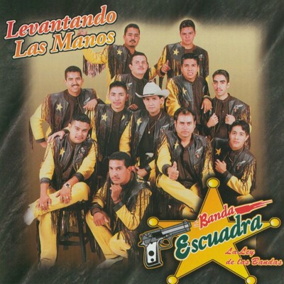 アルバム/Levantando las manos/Banda Escuadra