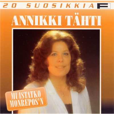 20 Suosikkia ／ Muistatko Monrepos'n/Annikki Tahti